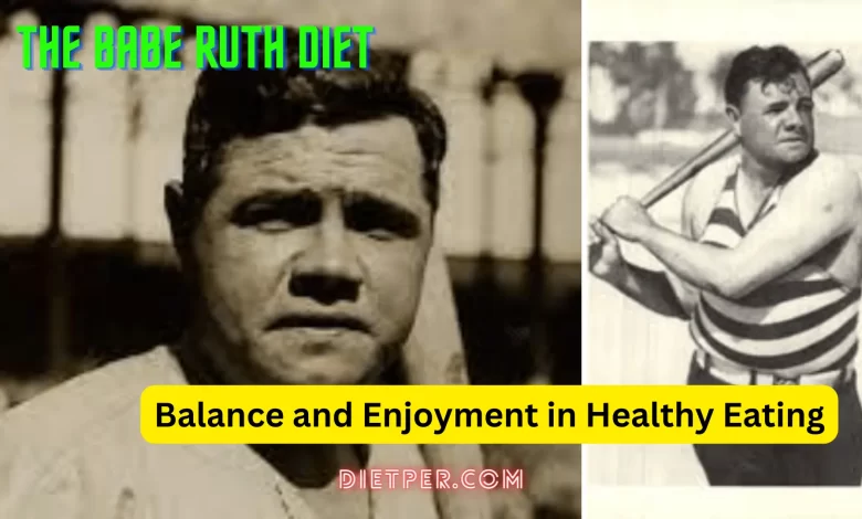 The Babe Ruth Diet