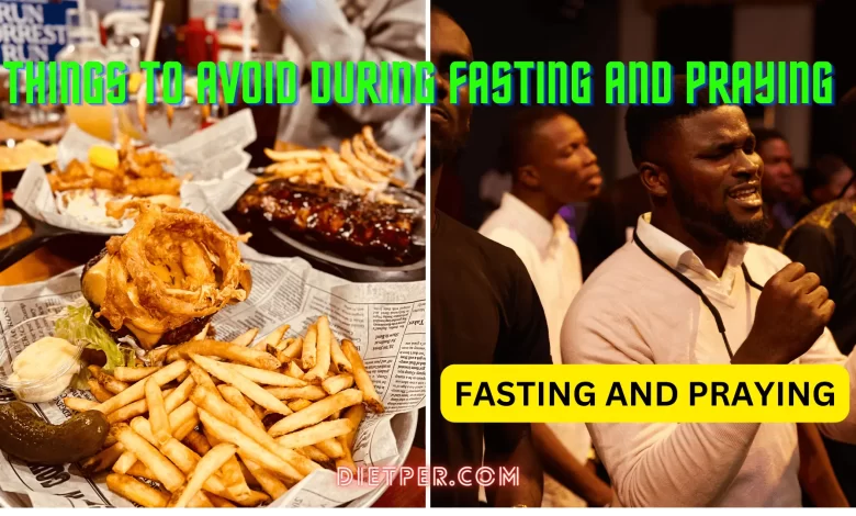 Things to avoid during fasting and praying