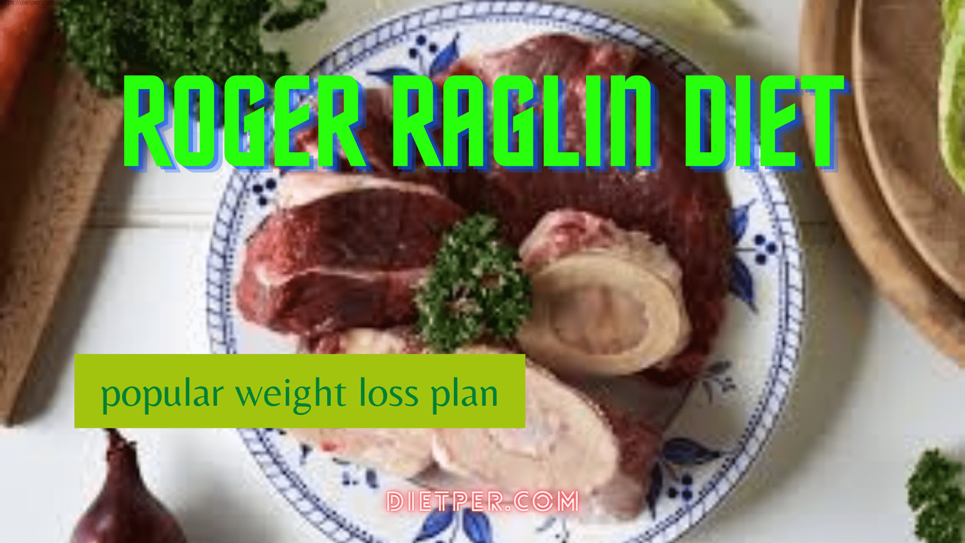 The Roger Raglin Diet